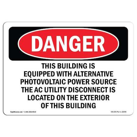 Signmission OSHA, This Building Is Equipped W/ Alternative, 24in X 18in Rigid Plastic, 18" W, 24" L, Landscape OS-DS-P-1824-L-2298
